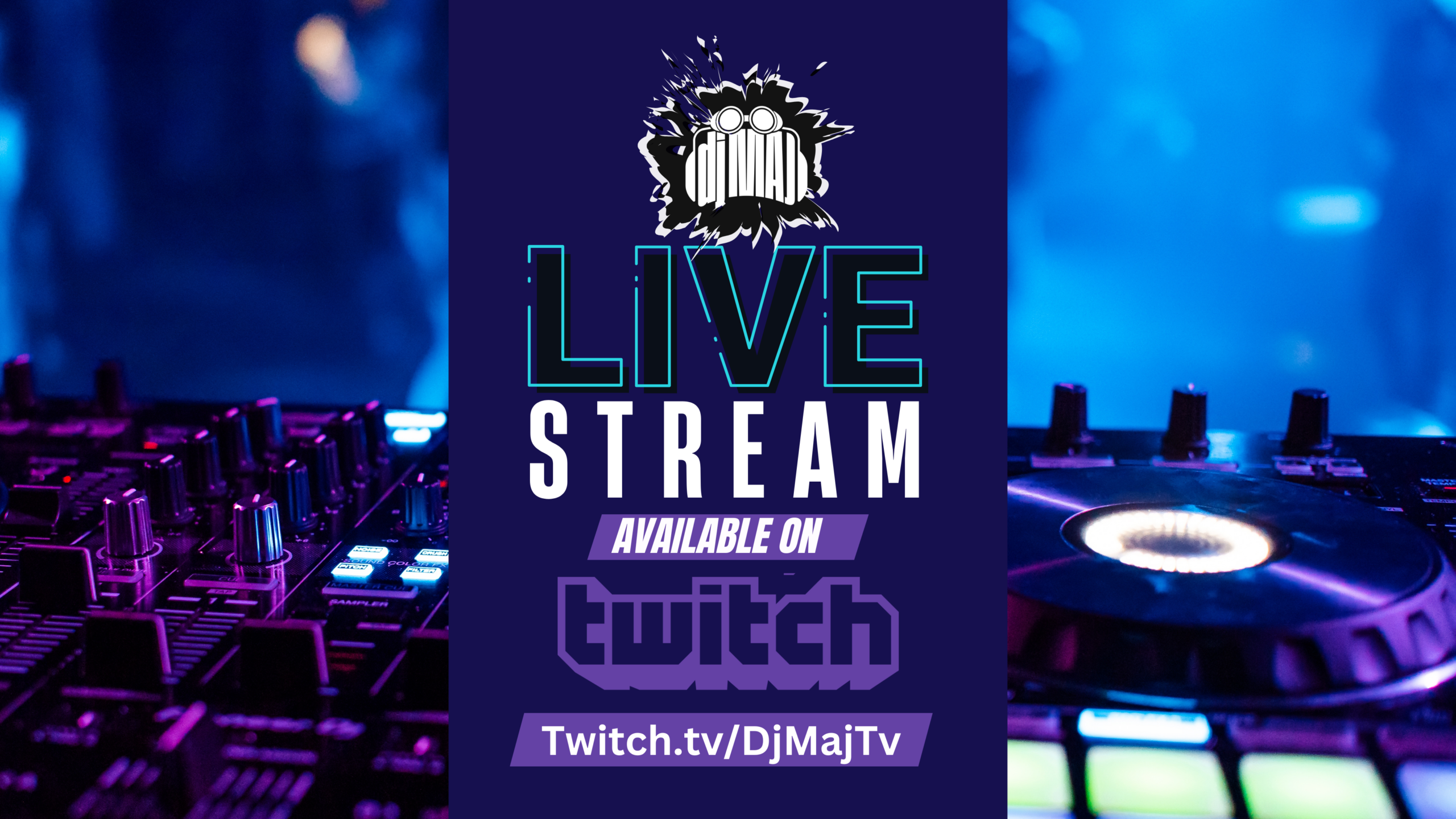 DJ Maj on Twitch — Follow DJMajtv